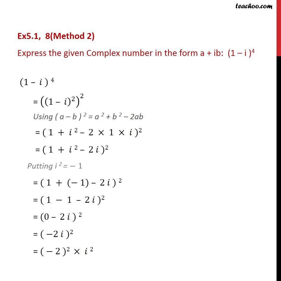 Ex 4.1, 8 - Express In A + Ib: (1 - I)4 - Chapter 5 Class 11