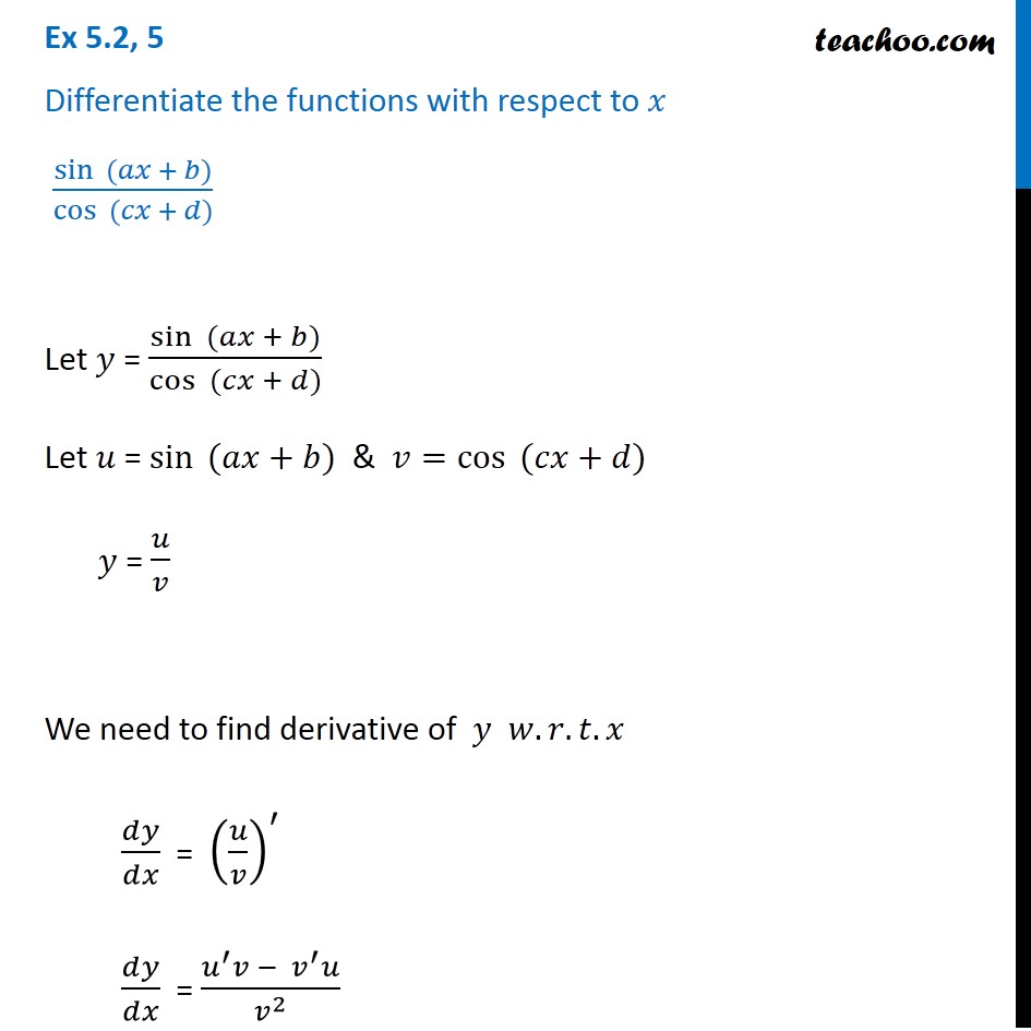 Ex 5.2, 5 - Differentiate Sin(ax+b)/cos(cx+d) - Class 12 CBSE