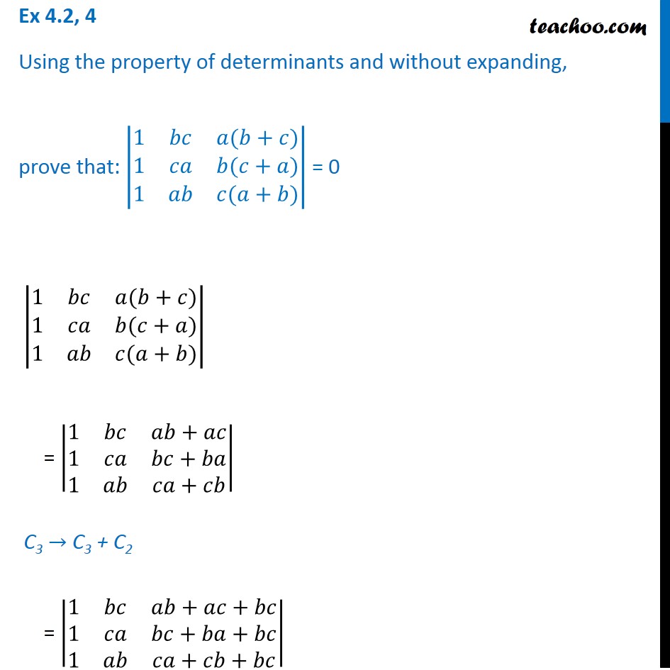 Ex 4.2, 4 - Using property of determinants |1 bc a(b + c)|