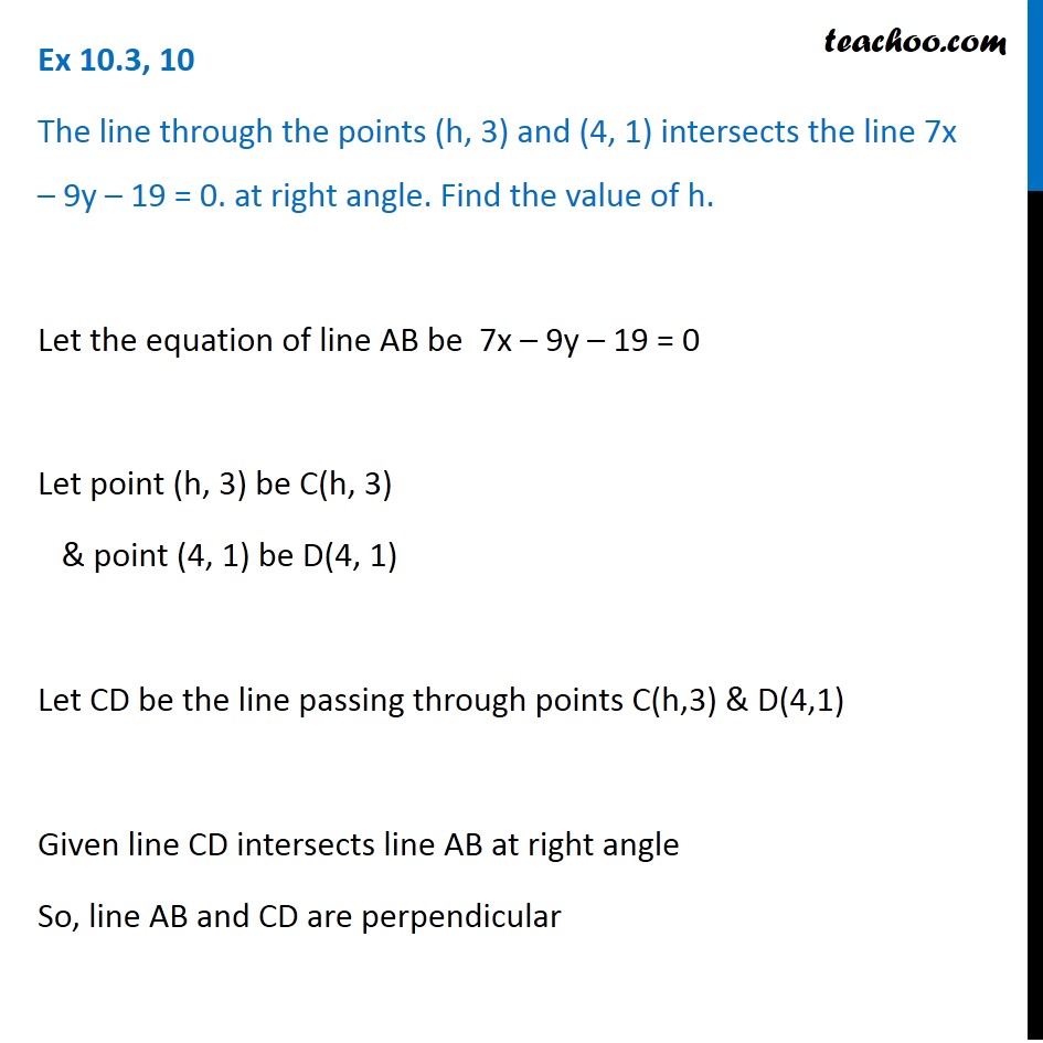 Ex 10.3, 10 - Line through points (h, 3), (4, 1) - Class 11