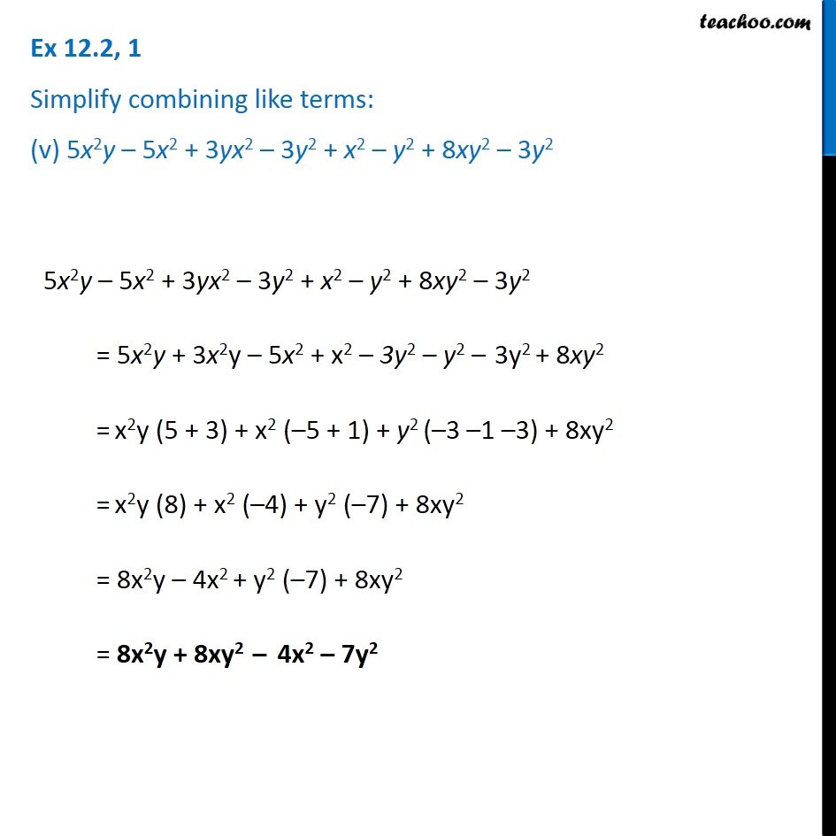 Simplify: 5x^2y – 5x^2 + 3yx^2 – 3y^2 + x^2 – y^2 + 8xy^2 – 3y^2