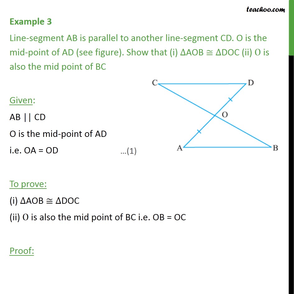 Example 3 Linesegment AB is parallel to CD. O is Examples