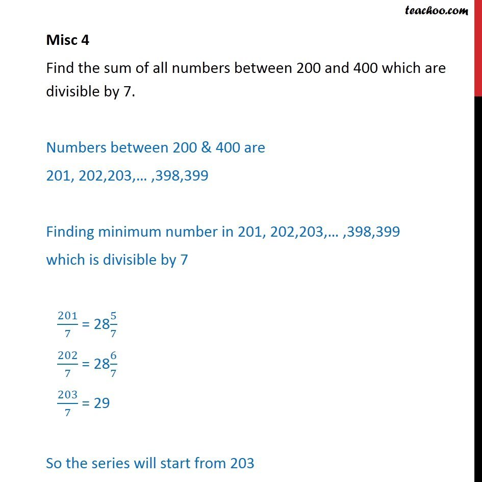 Misc 4 - Find sum of numbers between 200 and 400 divisible by 7 - Miscellaneous