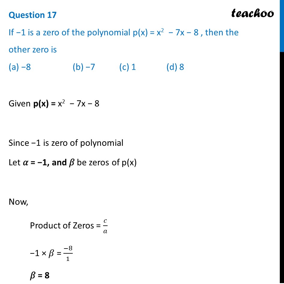 ques-17-mcq-if-1-is-a-zero-of-the-polynomial-p-x-x-2-7x-8