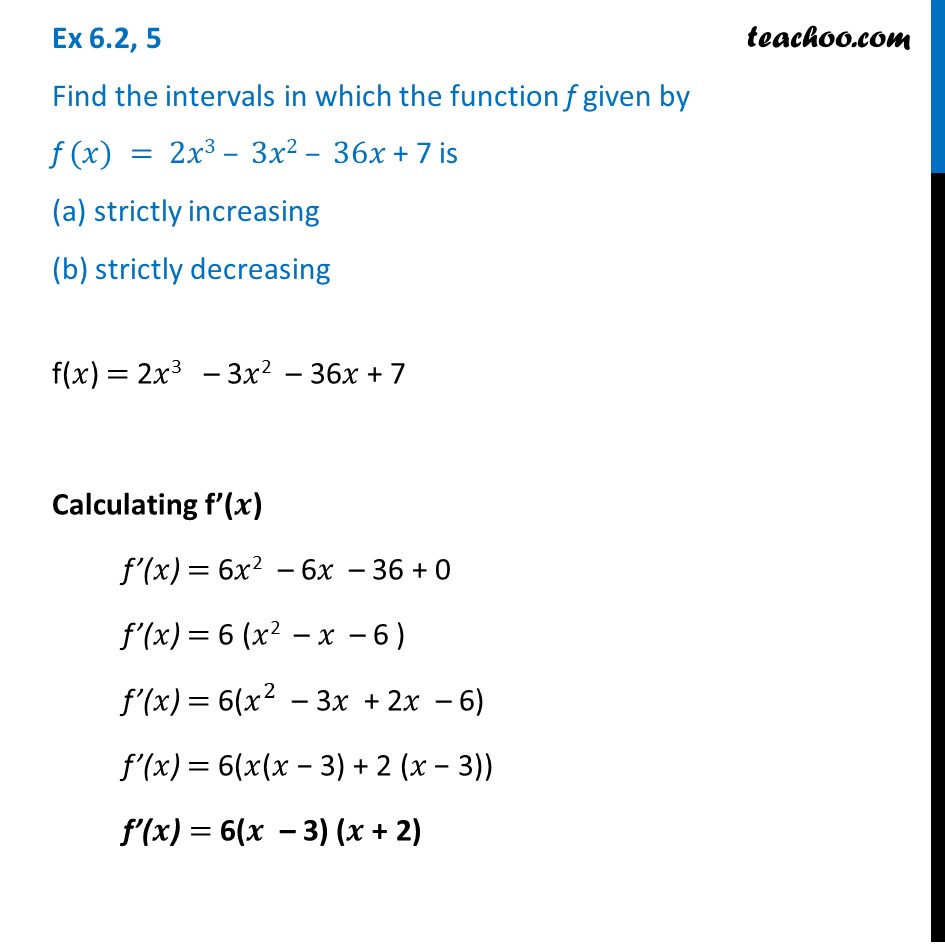 ex-6-2-5-find-intervals-where-f-x-2x-3-3x-2-36x-7-is-stric