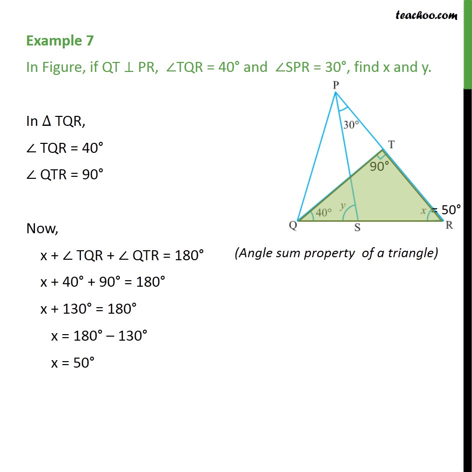 Example 7 - If QT ⊥ PR, ∠TQR = 40° & ∠SPR = 30°, find x & y - Examples