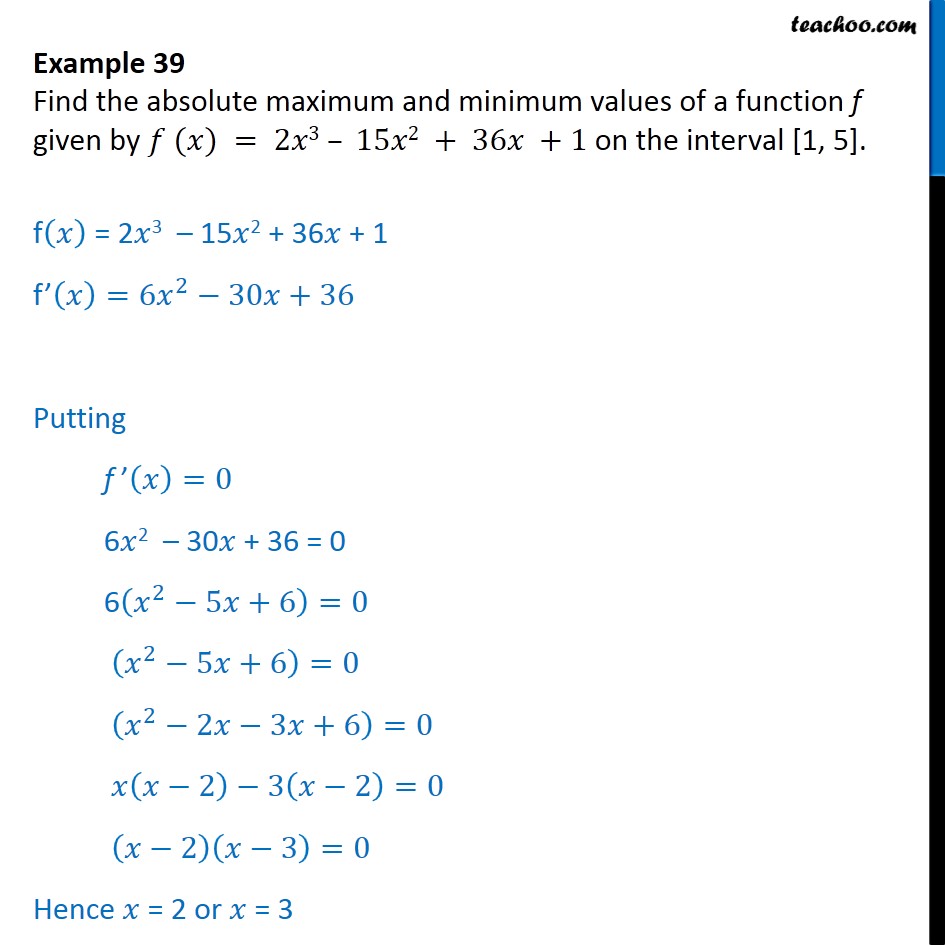 Example 39 Find absolute maximum minimum Values Of F x 