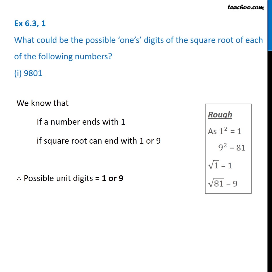 Ex 6.3, 1 - What could be the possible one's digits of square root of