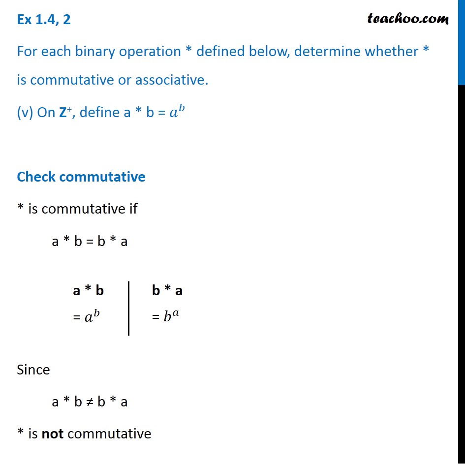 On Z+, Define A * B = A^b. Is * Commutative Or Associative? - Teachoo