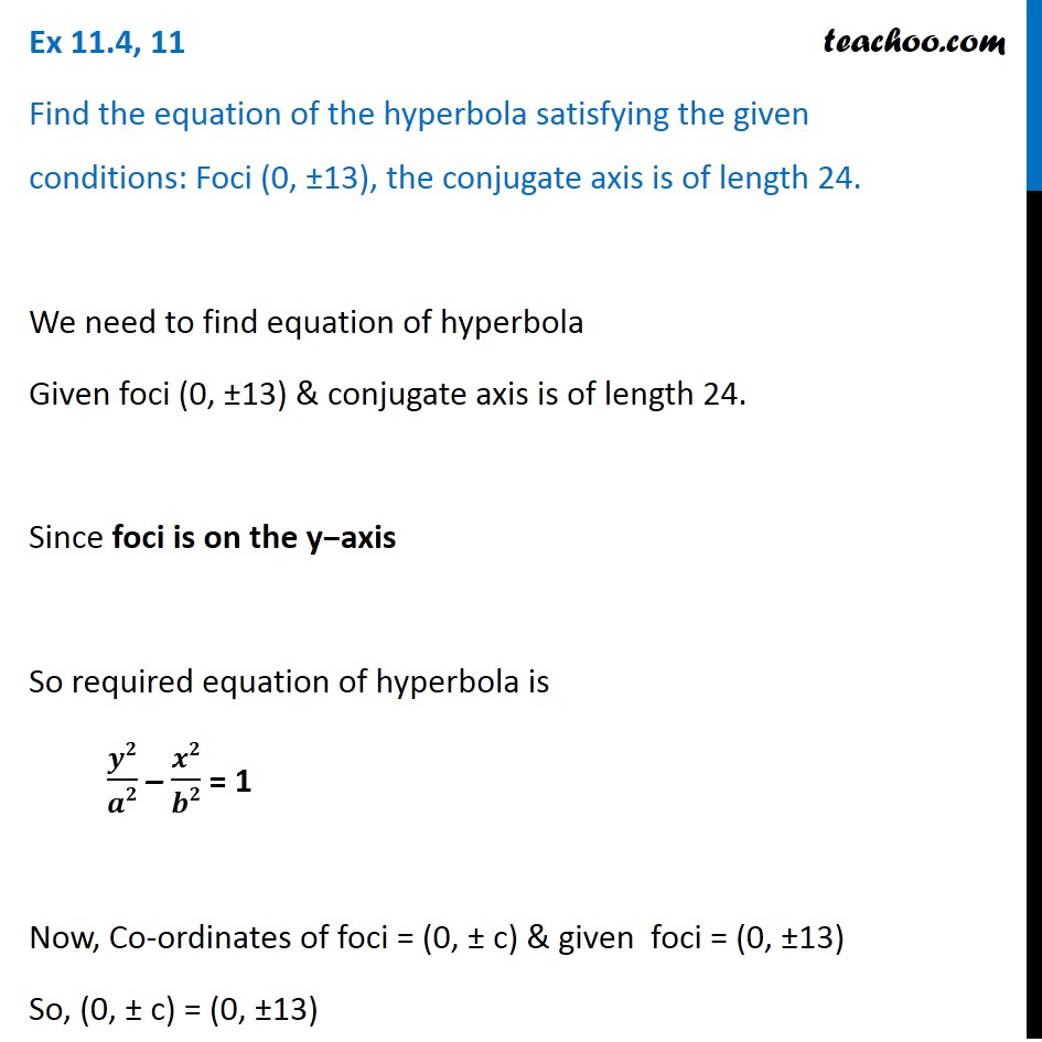 Ex 11.4, 11 - Find hyperbola: foci (0, 13), conjugate axis 24