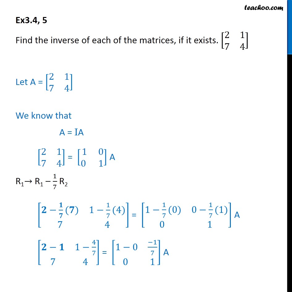 Ex 3.4, 5 - Find inverse [2 1 7 4] - Chapter 3 Class 12 - Ex 3.4