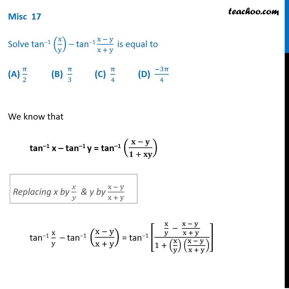 Misc 17 - Solve tan-1 (x/y) - tan-1 (x - y)/(x + y) - Miscellaneous