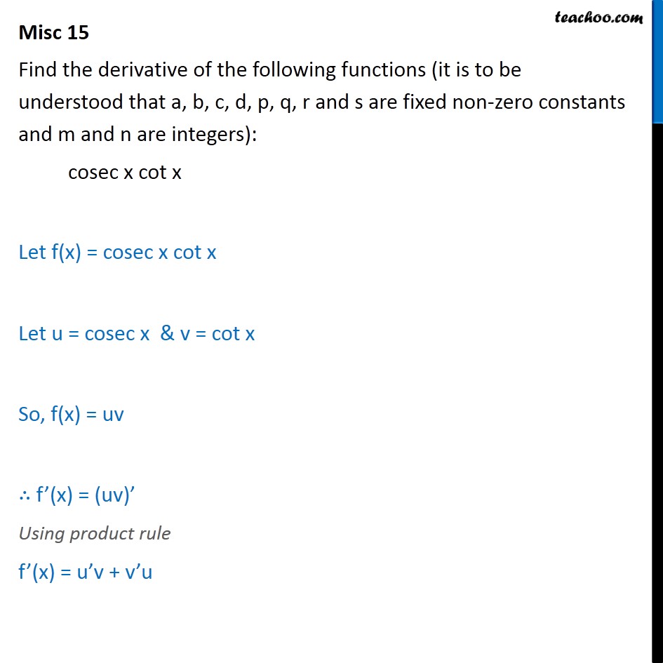 Misc 15 - Find derivative: cosec x cot x - Chapter 13 Limits - Derivatives by formula - other trignometric