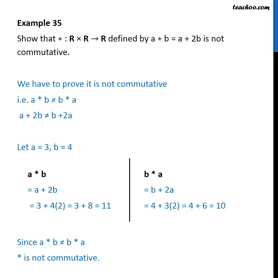 Example 35 - Show a * b = a + 2b is not commutative - CBSE - Examples