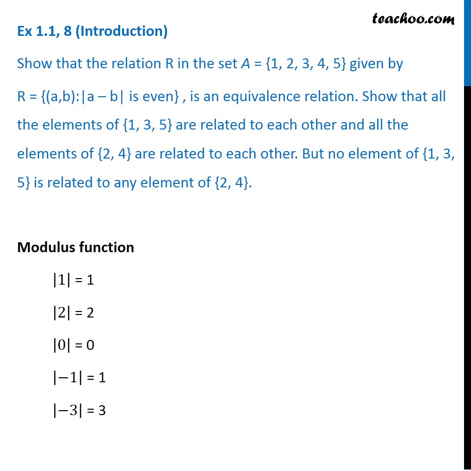 Ex 1.1, 8 - Show that Relation R in set A = {1, 2, 3, 4, 5} given by