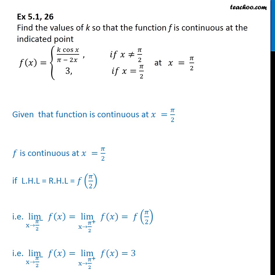 Ex 5.1, 26 - Find values of k so that f(x) = k cos x / pi - 2x