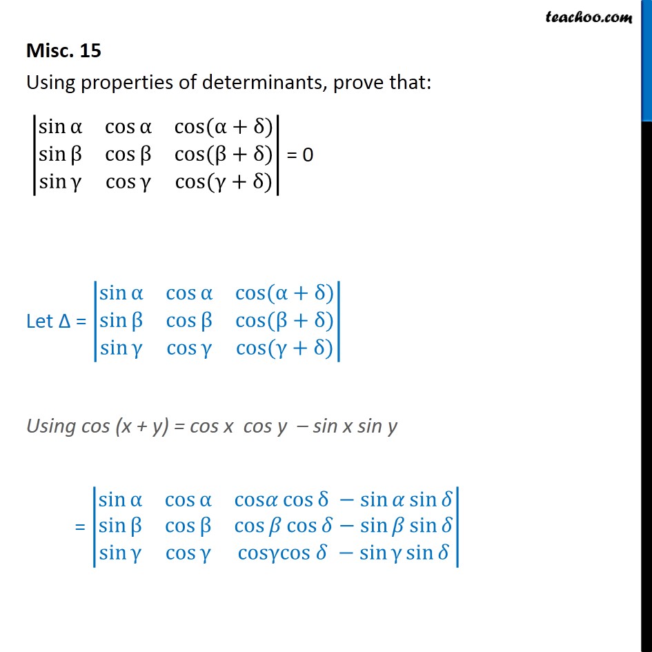 Misc 15 - Using properties of determinants, prove sin cos