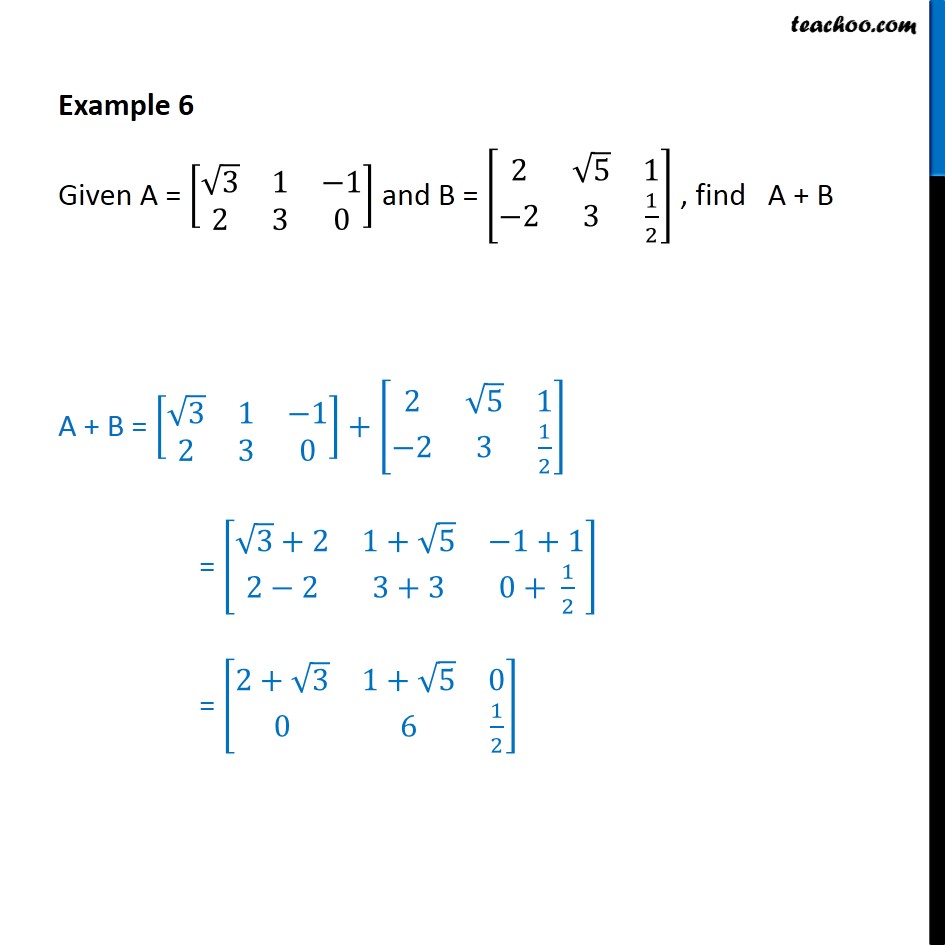 Example 6 - Find A + B, given A = [ root3 1 -1 2 3 0] - Addition/ subtraction  of matrices