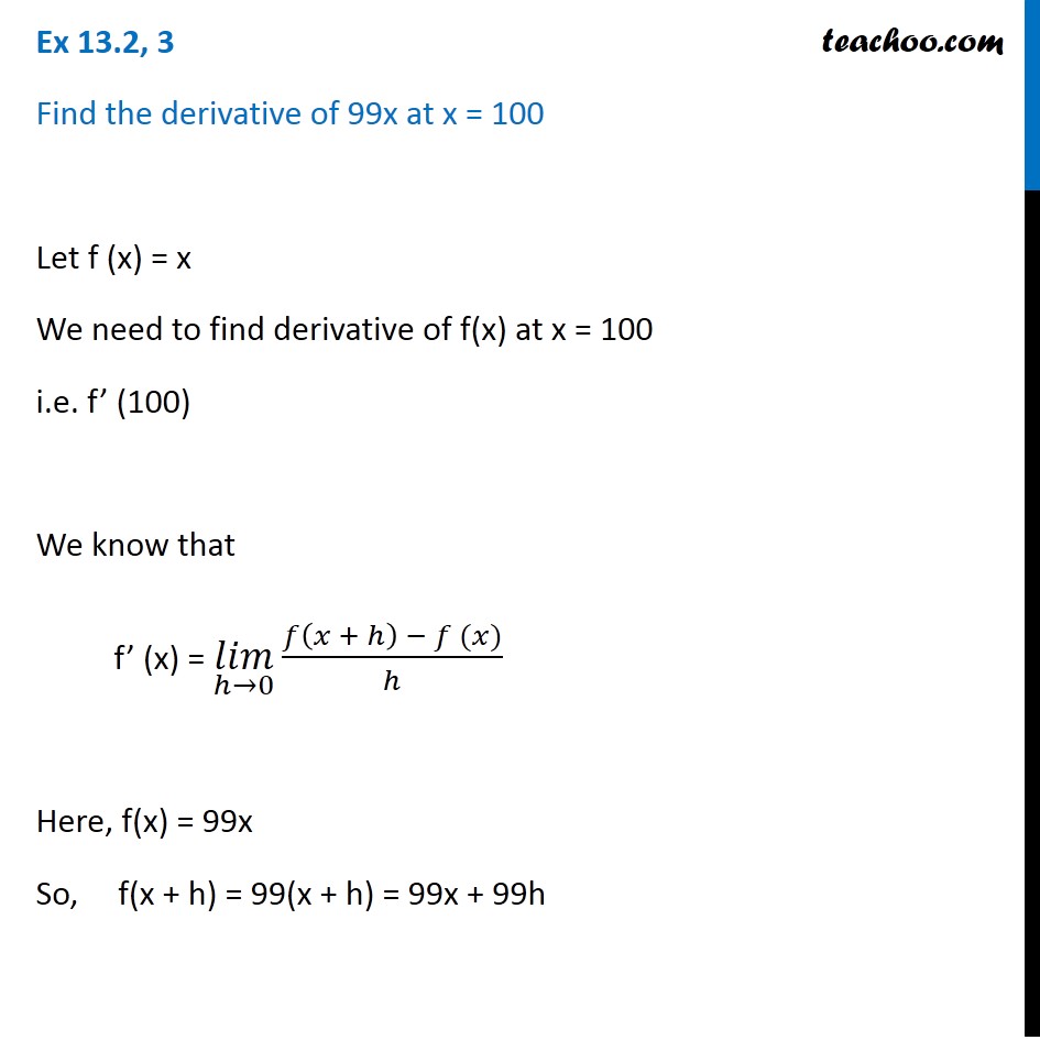 ex-12-2-3-find-derivative-of-99x-at-x-100-class-11