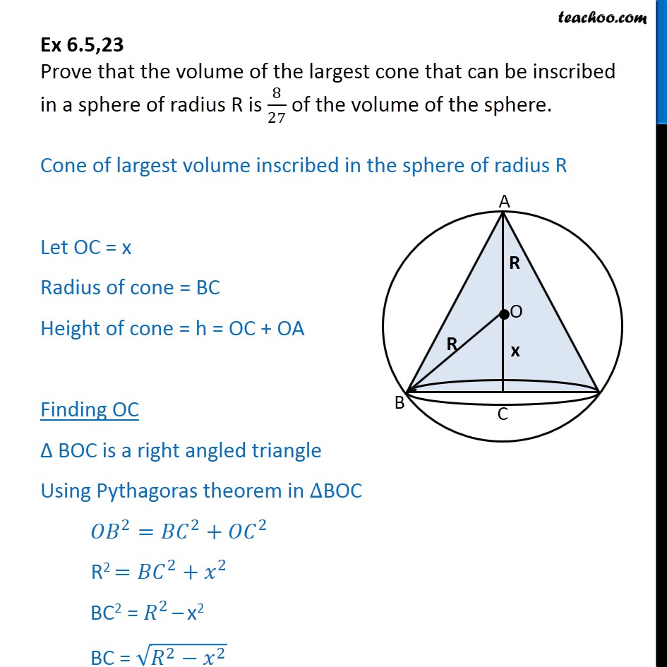 Ex 6.5, 23 - Prove that volume of largest cone inscribed in