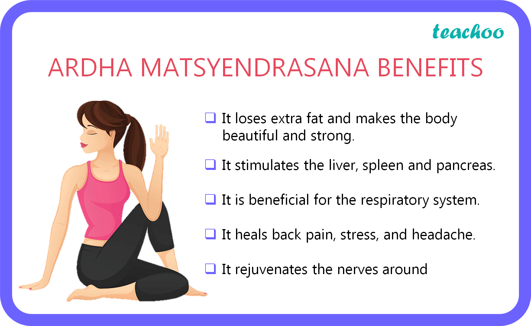 [physical Education] Explain Any Two Benefits Of Ardha Matsyendrasana