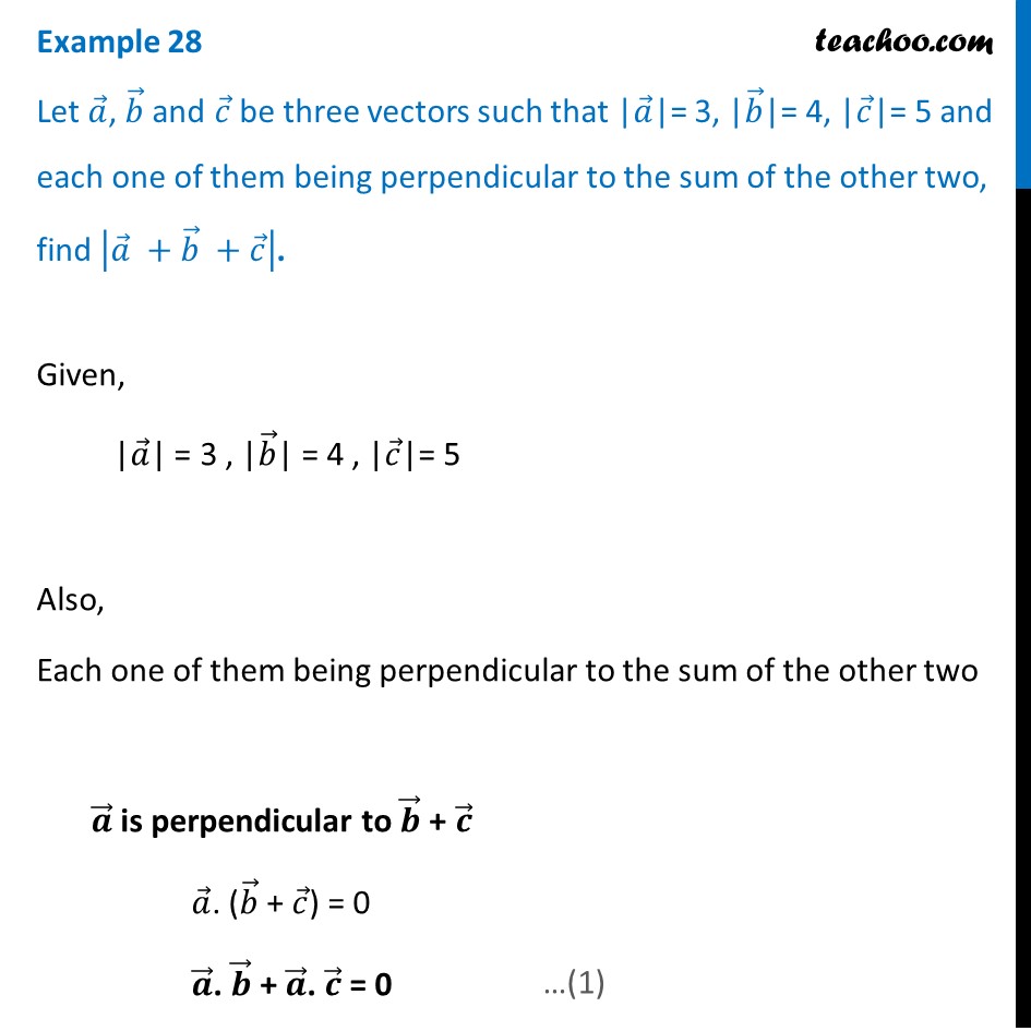 Let A 3 B 4 C 5 And Each One Being Perpendicular To Sum