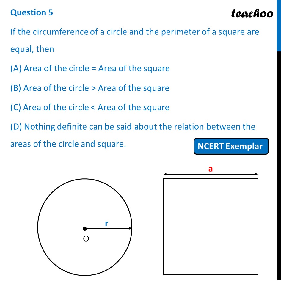 MCQ - If Circumference Of A Circle And Perimeter Of Square Are Equal