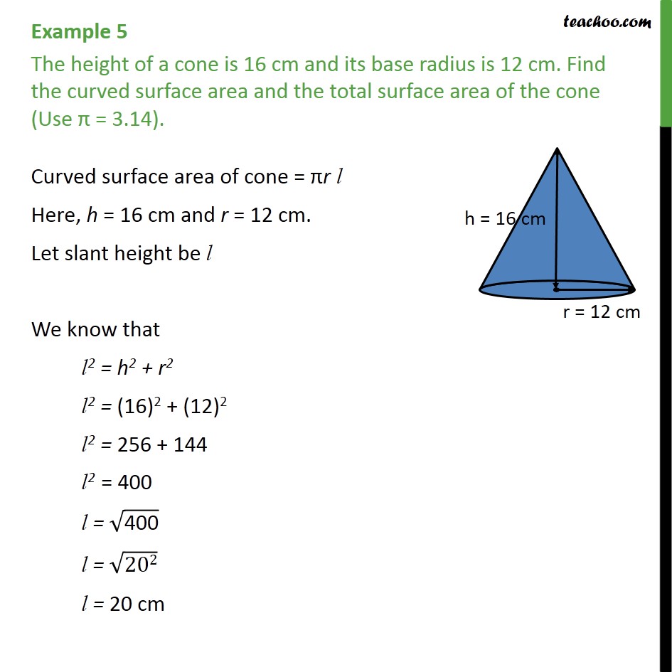 Example 5 - The height of a cone is 16 cm and its base - Examples