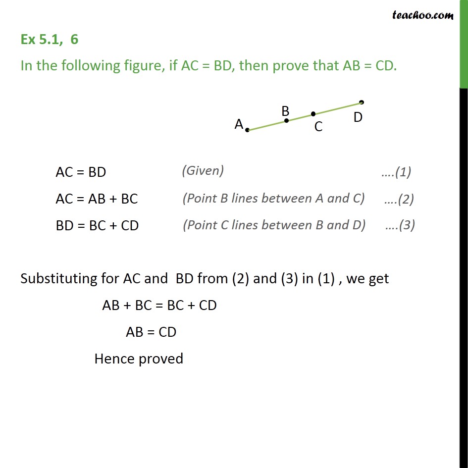 Ex 5.1, 6 - In following figure, if AC = BD, then prove - Axioms