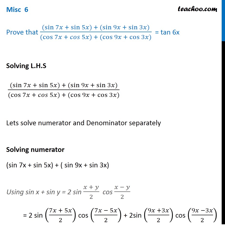 Misc 6 - Prove sin 7x + sin 5x + sin 9x + sin 3x - Class 11