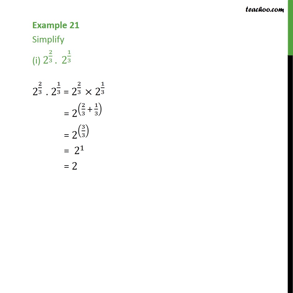 Example 21 - Simplify (i) 2 (2/3) . 2 (1/3) - Chapter 1 - Examples