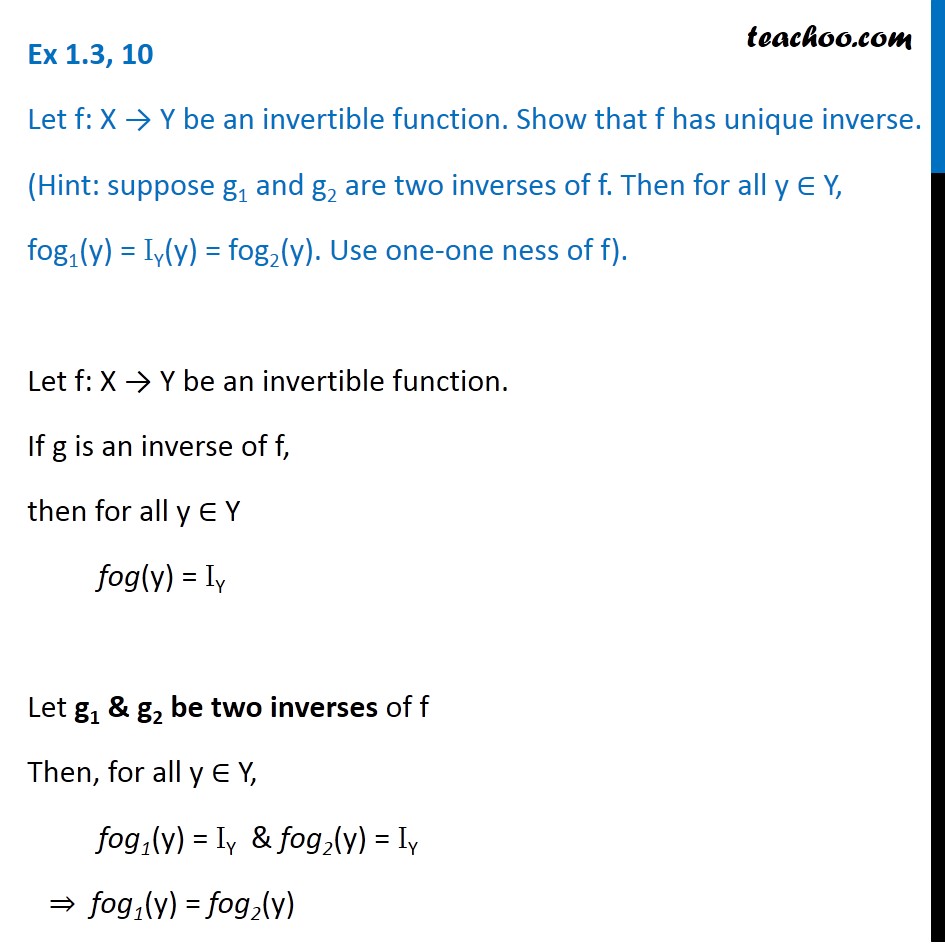 Ex 1.3, 10 - Let f be invertible. Show f has unique inverse