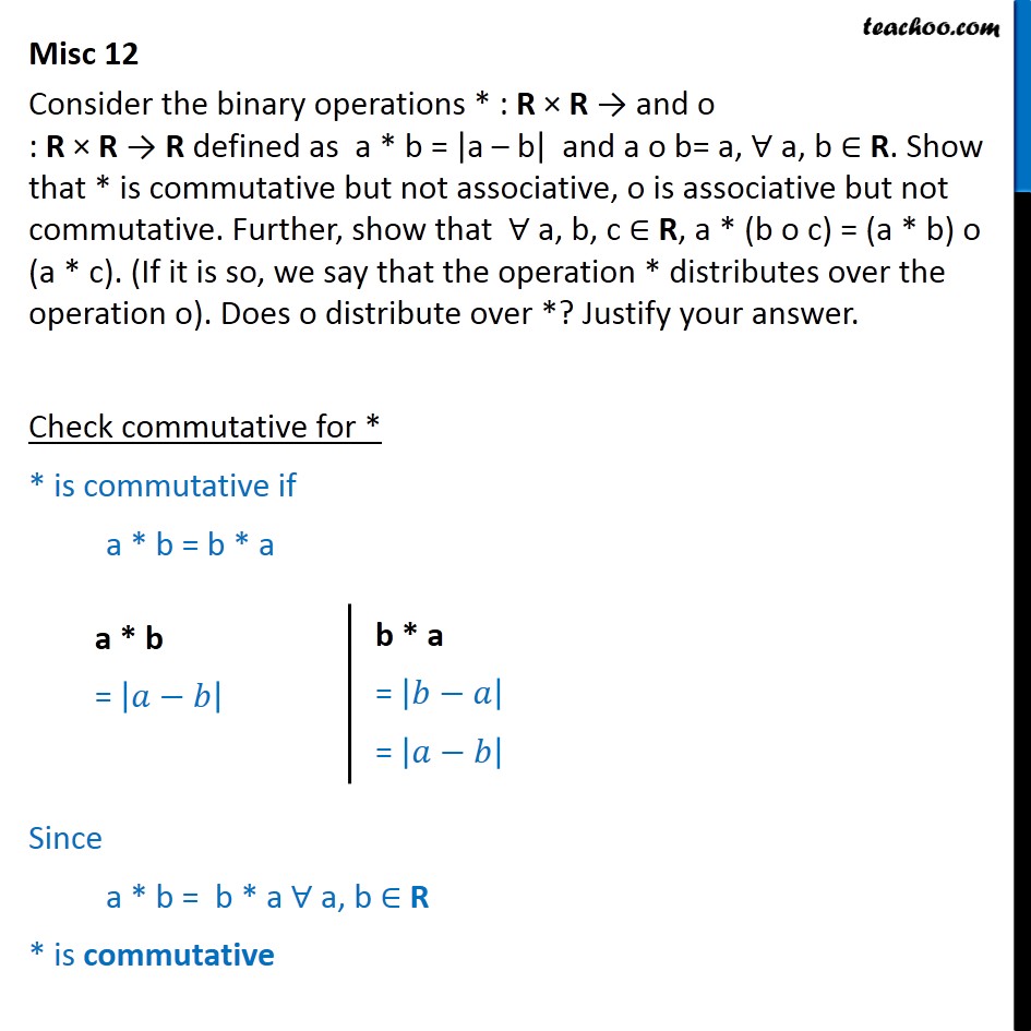Misc 12 - Consider a * b = a - b, aob = a - Chapter 1 Class 12 - Miscellaneous