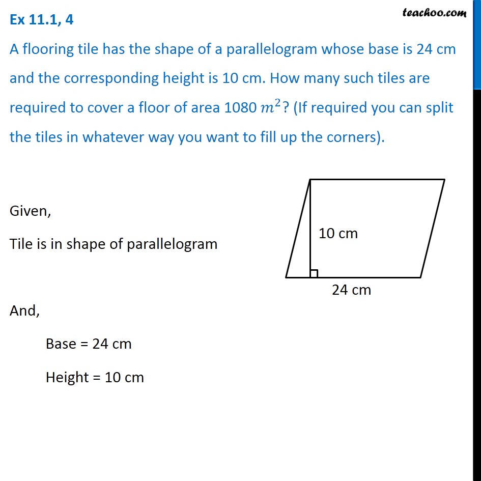 Question 4 - A flooring tile has the shape of a parallelogram whose