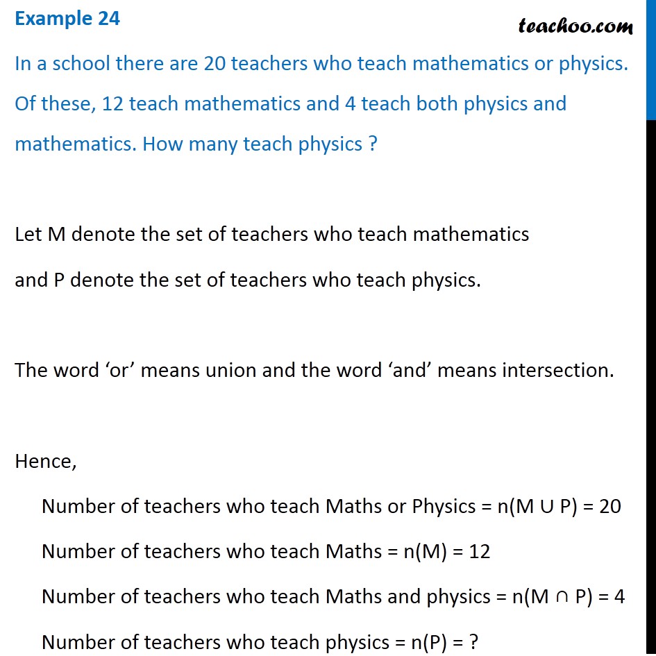 Example 24 - In a school, 20 teachers teach maths or physics