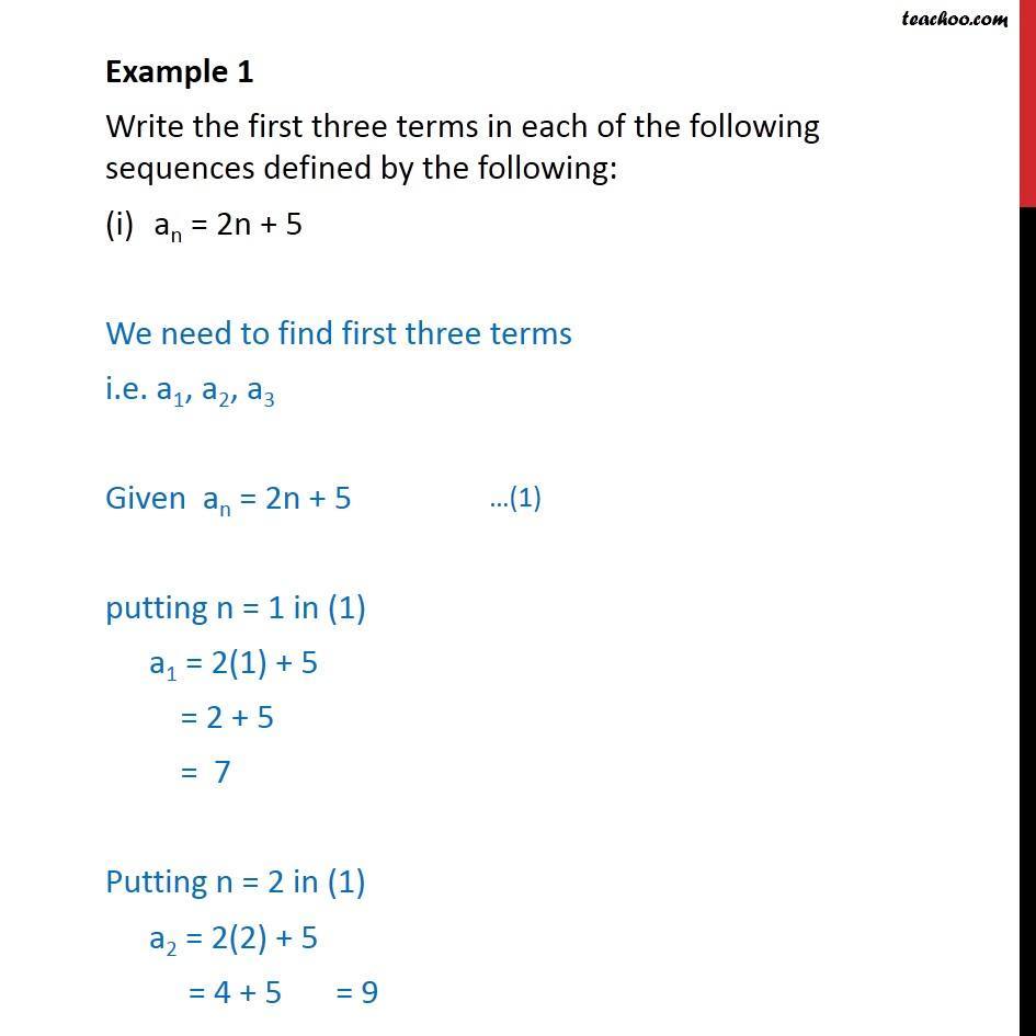 Example 1 - Write first 3 terms (i) an = 2n+5 (ii) an = n-3/4 - Finding Sequences