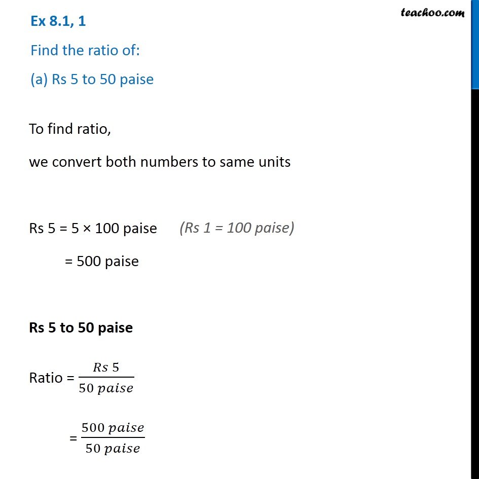 Question 1 - Find the ratio of (a) Rs 5 to 50 paise - Teachoo Class 7