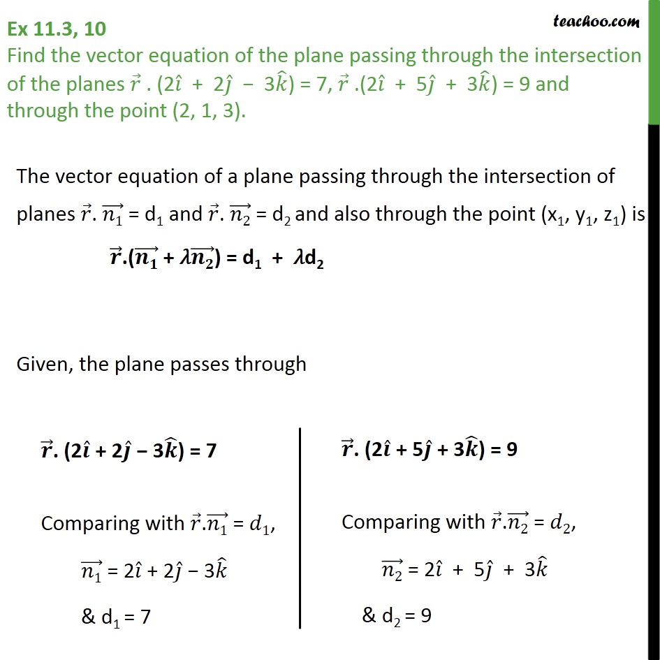 Ex 11.3, 10 - Find vector equation of plane passing through