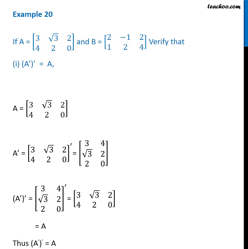 Example 20 - Verify (i) (A')' = A (ii) (A + B)' = A' + B'