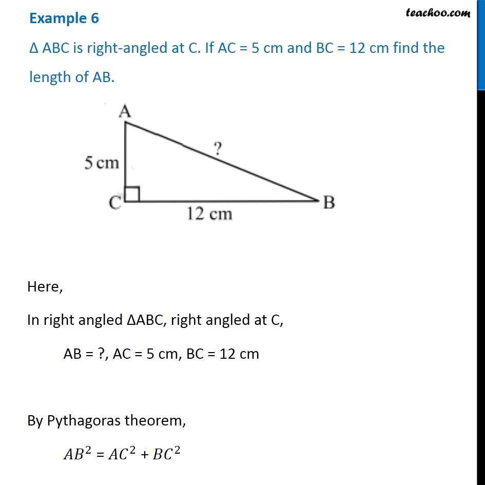 Example 6 - ABC is right-angled at C. If AC = 5 cm, BC = 12 cm