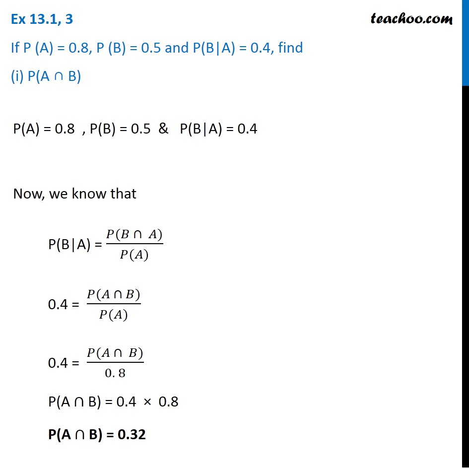 Ex 13 1 3 If P A 0 8 P B 0 5 And P B A 0 4