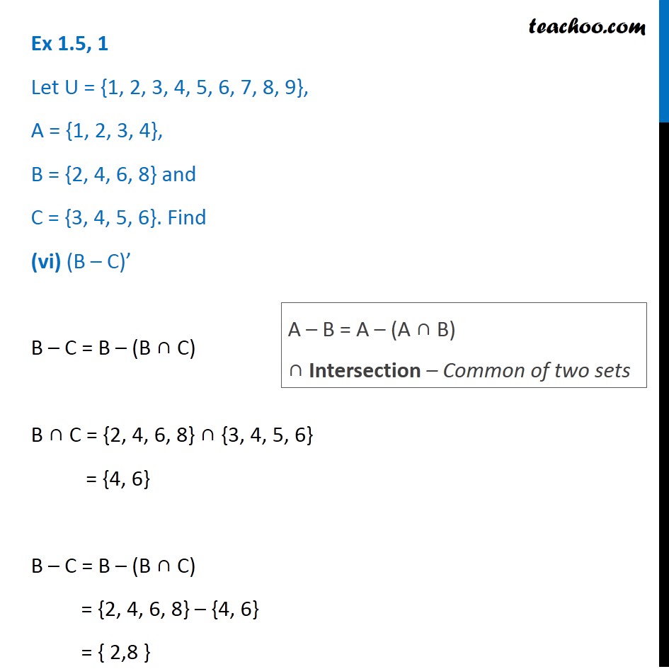 Ex 1.5, 1 - Find (B - C)’, Given B = {2, 4, 6, 8}, C = {3, 4, 5, 6}, U