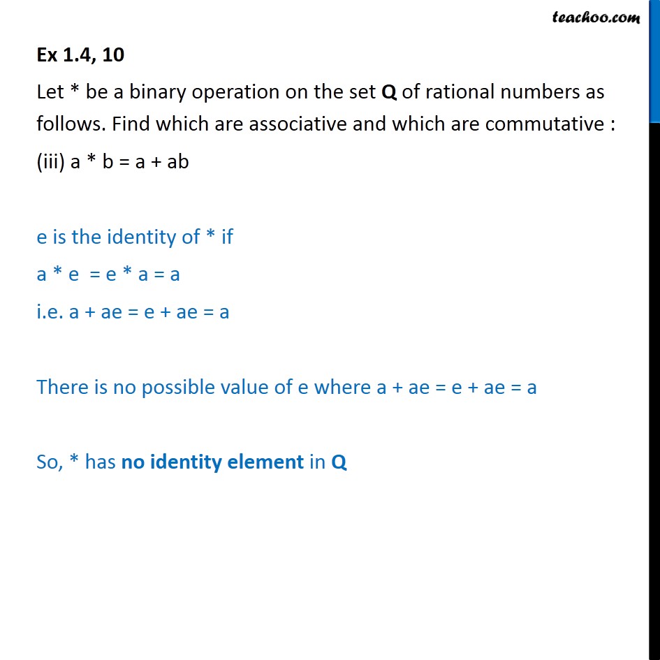 Ex 1.4, 10 - Find Which Has Identity (i) A*b = A - B - Binary Operatio