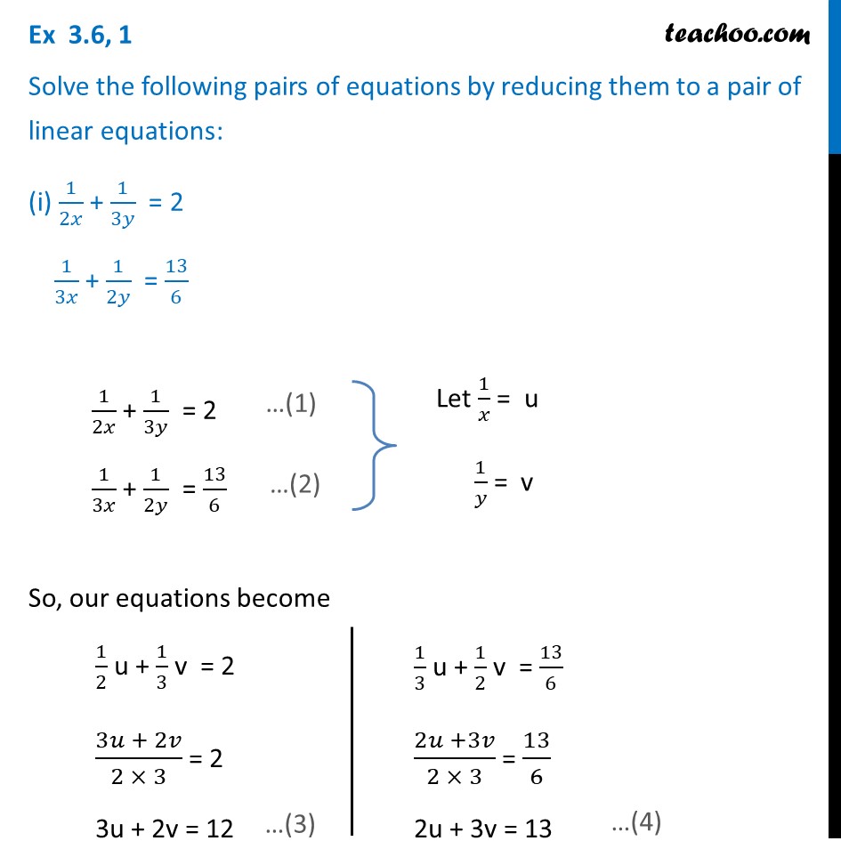 Ex 3.6, 1 (i) and (ii) - Solve 1/2x + 1/3y = 2 , 1/3x +1/2y