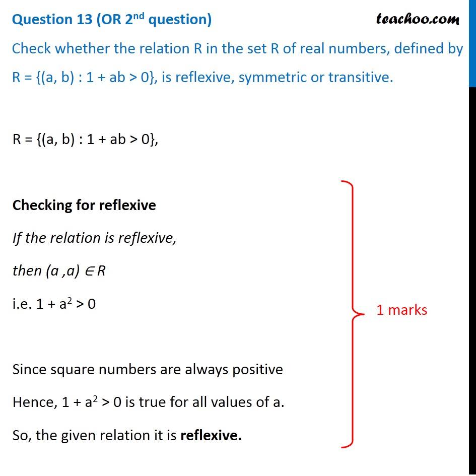 Check Whether The Relation R = {(a, B) : 1 + Ab > 0}, Is Reflexive