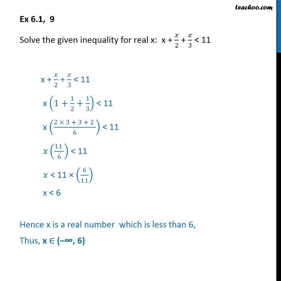 Ex 6.1,  9 - Solve x + x/2 + x/3 < 11 - Linear Inequalities - Solving inequality  (one side)