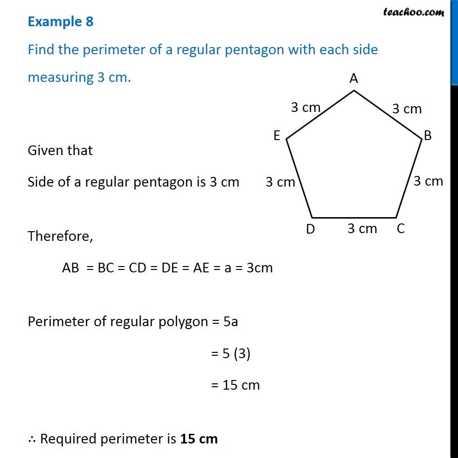 Example 8 Find the perimeter of a regular pentagon with