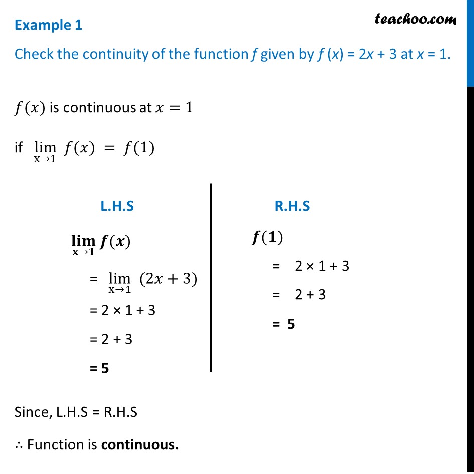 Example 1 - Check continuity of f(x) = 2x + 3 at x = 1 - Examples