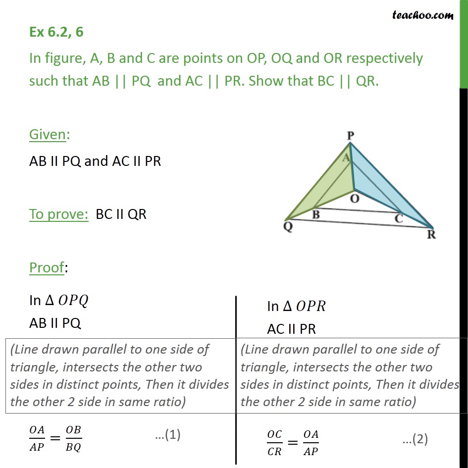 Ex 6.2, 6 - In fig, A, B and C are points on OP, OQ and OR