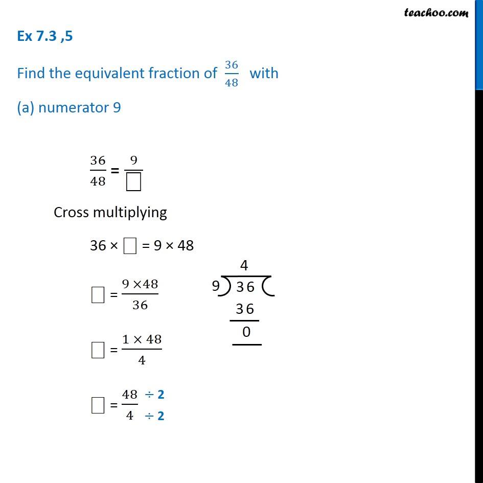 ex-7-3-5-find-the-equivalent-fraction-of-36-48-with-a-numerator-9